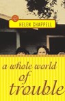 A Whole World of Trouble - Helen Chappell - 9780743216937