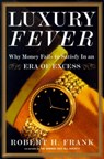 Luxury Fever - Robert H. Frank - 9780743223409