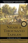 Near a Thousand Tables - Felipe Fernandez-Armesto - 9780743227407