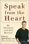 Speak from the Heart - Theresa Foy DiGeronimo ; Steve Adubato, Ph.D. - 9780743227698