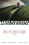 Pretty Boy Floyd - Larry McMurtry ; Diana Ossana - 9780743230186