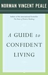 A Guide to Confident Living - Dr. Norman Vincent Peale - 9780743234870