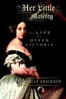 Her Little Majesty - Carolly Erickson - 9780743236577