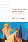 Great American Prose Poems: From Poe to the President - David Lehman - 9780743243506