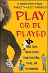 PLAY OR BE PLAYED ORIGINAL/E - Tariq K-Flex Nasheed - 9780743244923