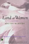 The Land of Women - Regina McBride - 9780743249577