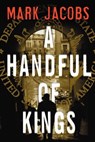 A Handful of Kings - Mark Jacobs - 9780743258319