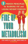 Fire Up Your Metabolism - Lyssie Lakatos ; Tammy Lakatos Shames - 9780743258401