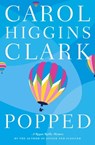 Popped - Carol Higgins Clark - 9780743260961