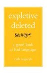 EXPLETIVE DELETED - Ruth Wajnryb - 9780743275262