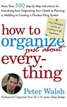 How to Organize (Just About) Everything - Peter Walsh - 9780743276580