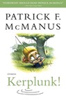Kerplunk! - Patrick F. McManus - 9780743280501