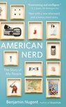 Nugent, B: American Nerd - Benjamin Nugent - 9780743288026