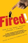 Fired! - Bill Maher ; Felicity Huffman ; Bob Saget ; Robert Reich - 9780743297608