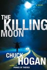 The Killing Moon - Chuck Hogan - 9780743299077