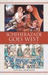Scheherazade Goes West - Fatema Mernissi - 9780743422536