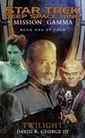 Mission Gamma: Book One - David R. George III - 9780743445610