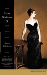 I Am Madame X - Gioia Diliberto - 9780743456807
