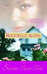 Secrets Never Told - Rochelle Alers - 9780743470308