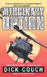 The Mercenary Option - Dick Couch - 9780743480116