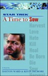 A Star Trek: The Next Generation: Time #3: A Time to Sow - Dayton Ward ; Kevin Dilmore - 9780743488914
