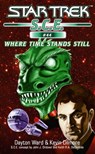 Star Trek: Where Time Stands Still - Dayton Ward ; Kevin Dilmore - 9780743493611