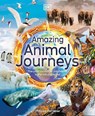 AMAZING ANIMAL JOURNEYS - Philippa Forrester - 9780744059908