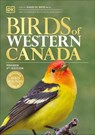 BIRDS OF WESTERN CANADA 3/E - Dk - 9780744070729