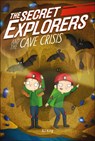 The Secret Explorers and the Cave Crisis - SJ King - 9780744085280