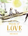 Words of Love: A Friend for Little Ones When They Need It the Most - Jake Biggin - 9780744098471