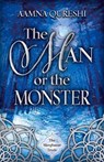 The Man or the Monster - Aamna Qureshi - 9780744305494