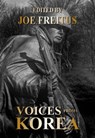 Voices From Korea: A Collection of War Histories - Joe Freitus - 9780744313536