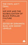 The Vinyl Ain't Final - BASU,  Dipannita ; Lemelle, Sidney - 9780745319407