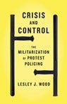 Crisis and Control - Lesley J. Wood - 9780745333885