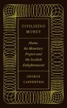 Civilizing Money - George Caffentzis - 9780745341521