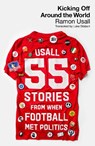 Kicking Off Around The World - Ramon Usall - 9780745348797