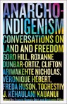 Anarcho-Indigenism - Francis Dupuis-Deri ; Benjamin Pillet - 9780745349220