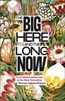 The Big Here and the Long Now - Thomas Hylland Eriksen - 9780745352220