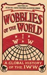 Wobblies of the World - COLE,  Peter - 9780745399607