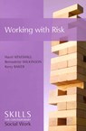 Working with Risk - Hazel (De Montfort University Kemshall ; Bernadette (Independent Trainer and Consultant) Wilkinson ; Kerry (London South Bank University) Baker - 9780745651989