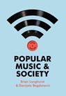 Popular Music and Society - Brian (University of Salford Longhurst ; Danijela Bogdanovic - 9780745653655