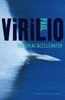 The Great Accelerator - Paul (The European Graduate School) Virilio - 9780745653891