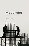 Modernity - Peter Wagner - 9780745656847