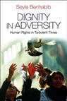 Dignity in Adversity - Seyla Benhabib - 9780745659718