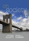 On Society - Anthony Elliott ; Bryan S. Turner - 9780745660561