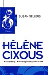 Helene Cixous - Susan Sellers - 9780745668505