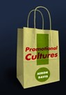 Promotional Cultures - Aeron Davis - 9780745671444