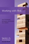 Working with Risk - Hazel Kemshall ; Bernadette Wilkinson ; Kerry Baker - 9780745672083