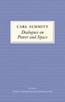 Dialogues on Power and Space - Carl Schmitt - 9780745688695