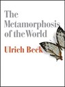 The Metamorphosis of the World - Ulrich Beck - 9780745690254